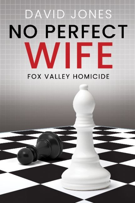 Fox Valley Homicide: No Perfect Wife