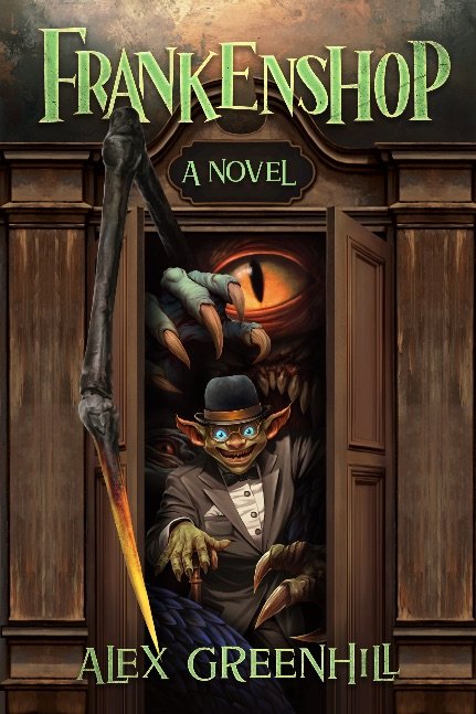 Frankenshop: A Novel By Alex Greenhill