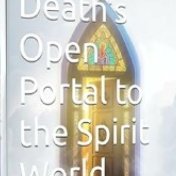 Death's Open Portal to the Spirit World