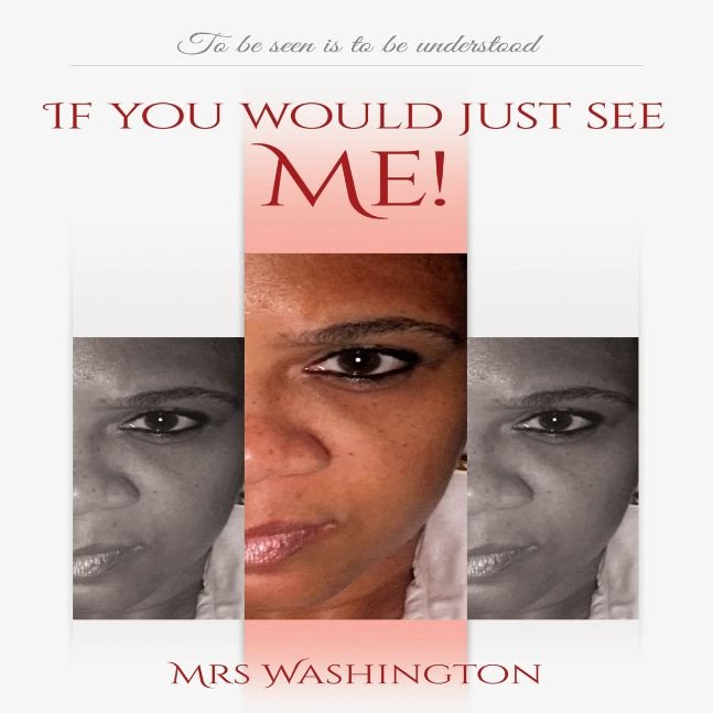 IF YOU WOULD JUST SEE ME!